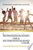 La Homosexualidad se Quita, la Heterosexualidad se Desarrolla