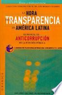 La hora de la transparencia en América Latina