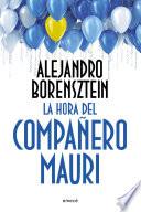 La hora del compañero Mauri
