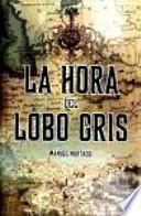 La hora del lobo gris