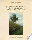 La huerta de Murcia en el siglo XIV