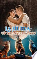 La Huida- Un Alfa Rechazado