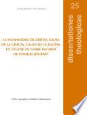 La humanidad de Cristo, causa de la gracia, causa de la Iglesia, en l'eglise du verbe incarné de Charles Journet