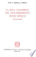 La idea colombina del descubrimiento desde México (1836-1986)