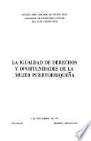 La igualdad de derechos y oportunidades de la mujer puertorriqueña