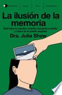La ilusión de la memoria