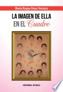 La Imagen de Ella en el Cuadro