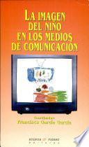 La imagen del niño en los medios de comunicación
