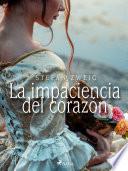 La impaciencia del corazón