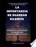 La Importancia de Guardar Silencio: Beneficios de Guardar Silencio Para Materializar El