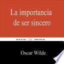 La importancia de ser sincero