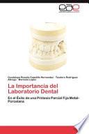 La Importancia Del Laboratorio Dental