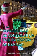 La Imposibilidad de Conseguir un Taxi en Víspera de Navidad