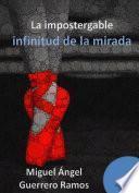 La impostergable infinitud de la mirada
