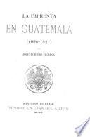 La imprenta en Guatemala (1660-1821)