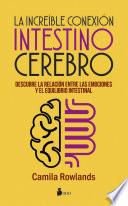 La increíble conexión INTESTINO CEREBRO