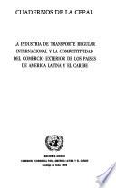 La industria de transporte regular internacional y la competitividad del comercio exterior de los países de América Latina y el Caribe