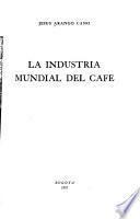 La industria mundial del café
