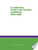 La industria textil y del vestido en México 1970-1982