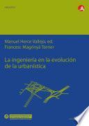 La ingeniería en la evolución de la urbanística