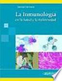 La Inmunología en la Salud y la Enfermedad