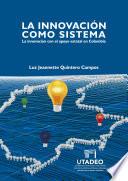 La innovación como sistema