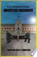 La inoportuna muerte del presidente