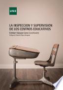 LA INSPECCIÓN Y SUPERVISIÓN DE LOS CENTROS EDUCATIVOS
