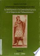 La inteligencia y la contrainteligencia en el Perú: La inteligencia y la contrainteligencia en el imperio del Tahuantinsuyo