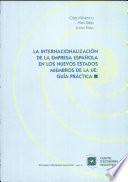 La internacionalización de la empresa española en los nuevos estados miembros de la UE