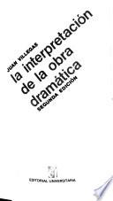 La interpretación de la obra dramática
