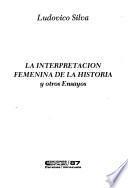 La interpretación femenina de la historia y otros ensayos