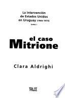 La intervención de Estados Unidos en Uruguay (1965-1973): El caso Mitrione