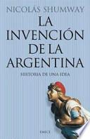 La invención de la Argentina