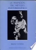 La Invención Del Método Anatomoclínico