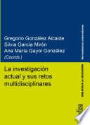 La investigación actual y sus retos multidisciplinares