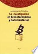 La investigación en biblioteconomía y documentación