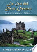 La Ira del Dios Oscuro