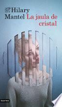 La jaula de cristal