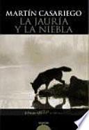 La jauría y la niebla