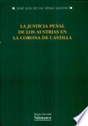 La justicia penal de los Austrias en la Corona de Castilla