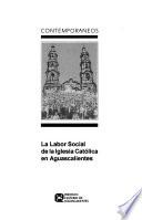 La labor social de la Iglesia Católica en Aguascalientes