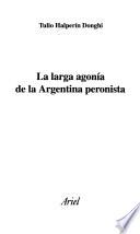 La larga agonía de la Argentina peronista