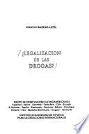 La legalización de las drogas
