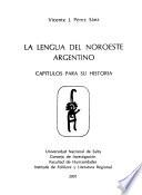 La lengua del noroeste argentino