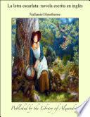 La letra escarlata: novela escrita en ingl_s