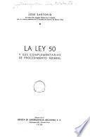 La Ley 50 y sus complementarias de procedimiento federal