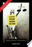 La ley se presume conocida por todos