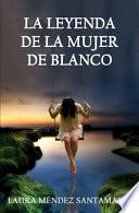 La leyenda de la mujer de blanco