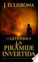 La leyenda de la pirámide invertida